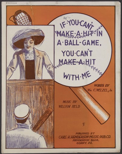 if-you-cant-make-a-hit-in-a-ballgame-you-cant-make-a-hit-with-me